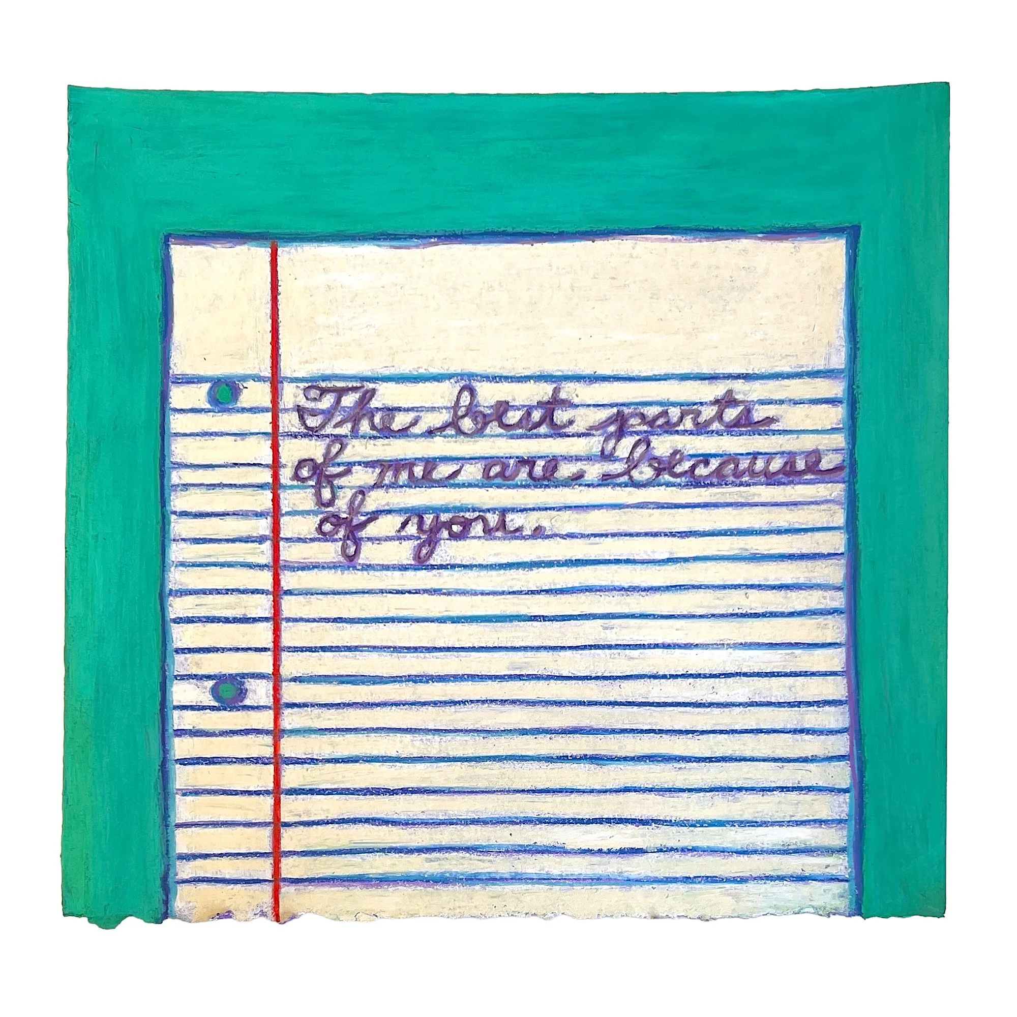 The best parts of me are because of you