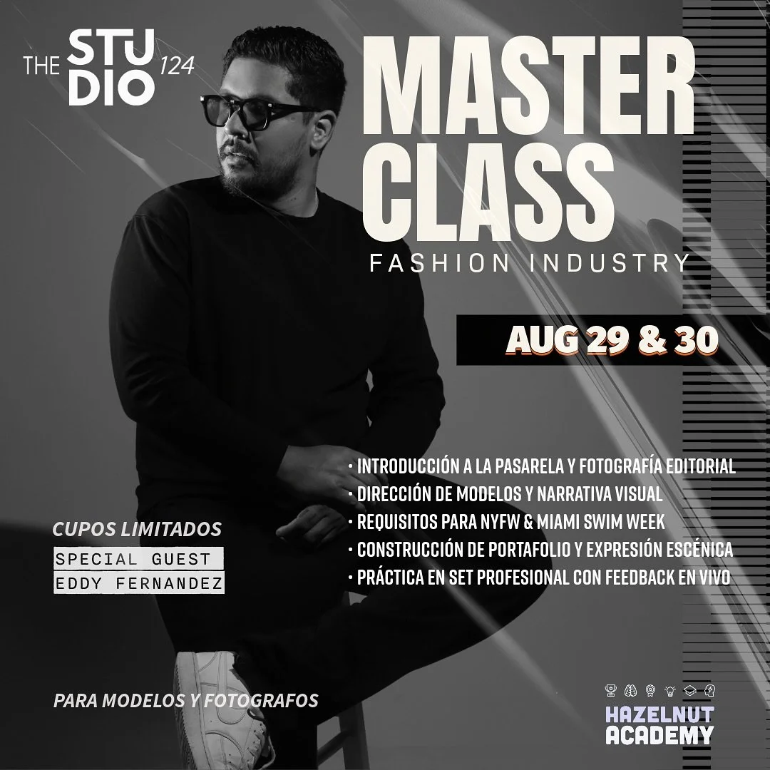 πMasterclass: Industria de la Moda
29 y 30 de agosto | Studio 124 – Orlando, FL
Studio 124 y Hazelnut Academy presentan una masterclass intensiva de dos días dirigida a modelos y fotógrafos, con el reconocido fotógrafo e