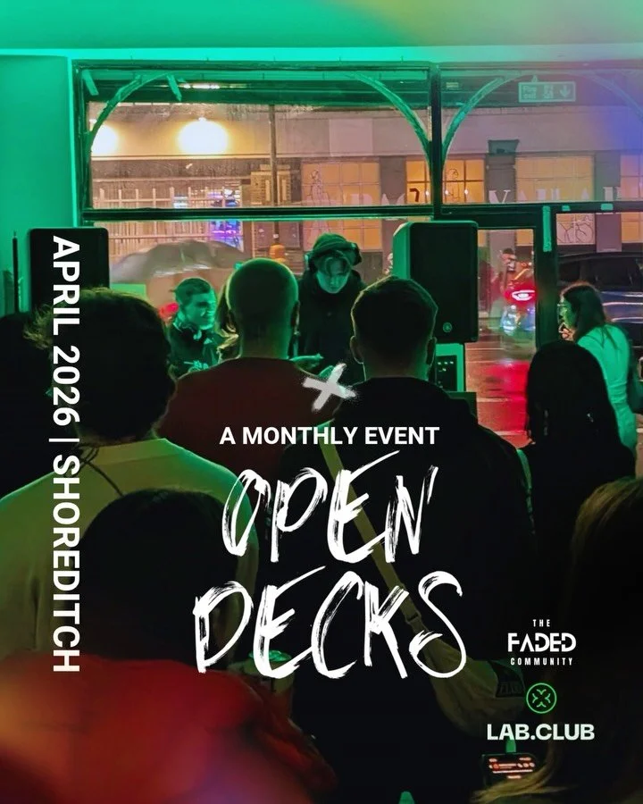 Lab.Club &amp; The Faded Community hosts free  monthly open decks in the heart of Shoreditch.

Don&rsquo;t miss out on the next one. Grab your free tickets before we max out

Thursday 16.04.26
6-10pm
Shoreditch

Anyone is welcome. Whether you&rsquo;r