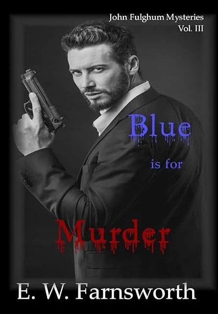 Blue_is_for_Murder_John_fulghum_VolIII.jpg