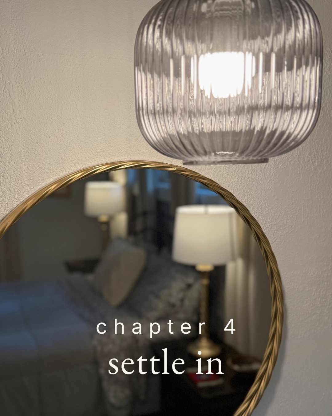 vintage brass lamp and mirror with chapter 4 title “settle in” overlaid