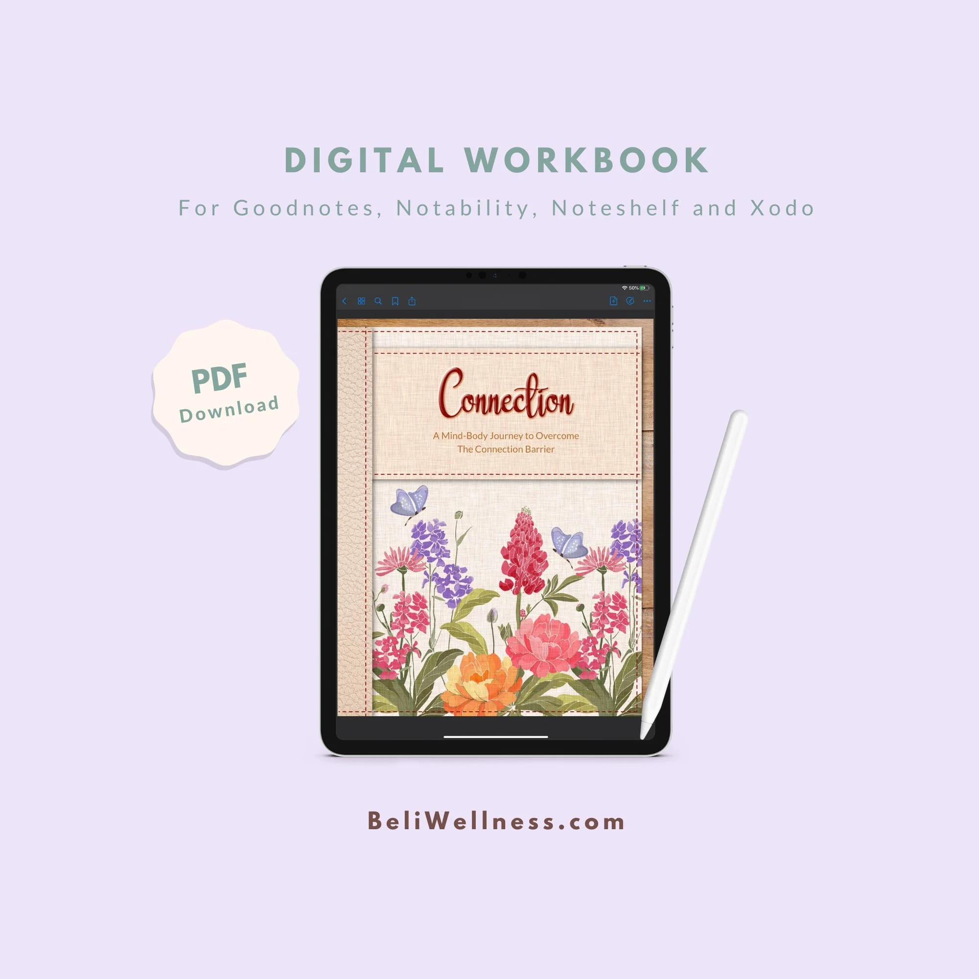 Tablet displaying a digital workbook cover titled "Connection" with floral illustrations. Includes text for PDF download compatibility and BeliWellness.com.
