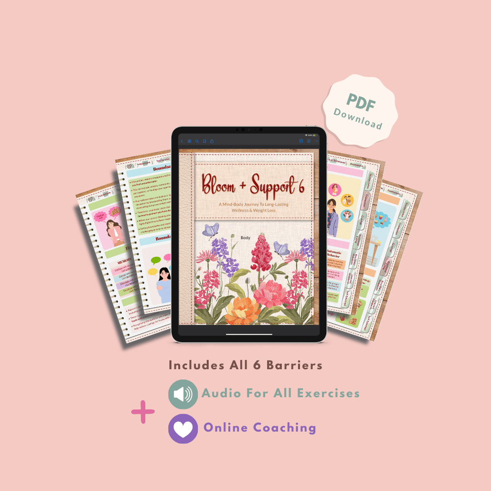 Bloom + Support 6- Weight Loss Workbook- Digital Download