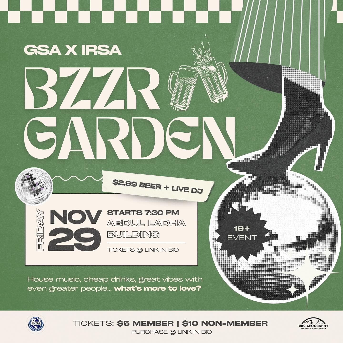 GSA X IRSA PRESENTS: The Return of the BZZR GARDEN🍻

Hosted for years by the GSA in the Geography Building, the BZZR Garden was an annual tradition that brought together students and community members looking for a (cheap) drink, a chance to kick ba