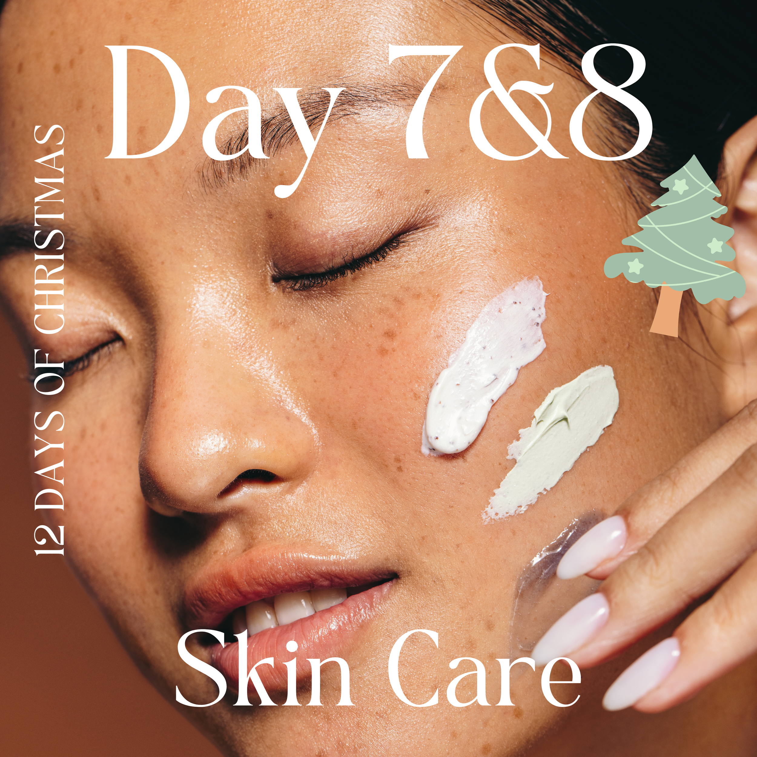 12 days of Christmas | Day 7 & 8 Skincare Savings
