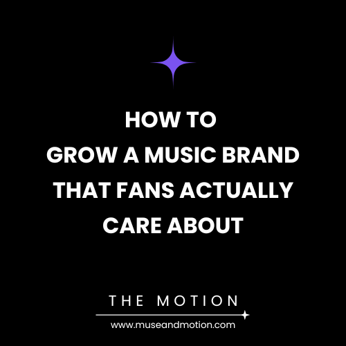 How to Grow a Music Brand That Fans Actually Care About