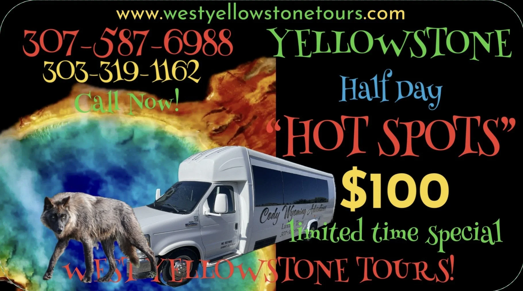 A colorful landscape background with a tour bus, a wolf, and various promotional texts in different colors advertising Yellowstone tours, hot spots, half-day trips, prices, and contact information.