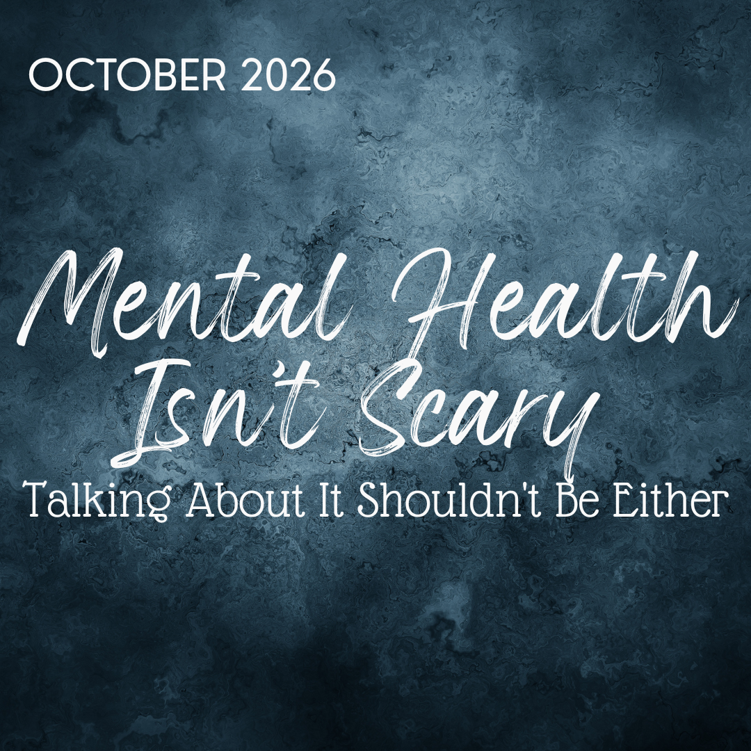 Mental Health Isn’t Scary; Talking About It Shouldn't Be Either