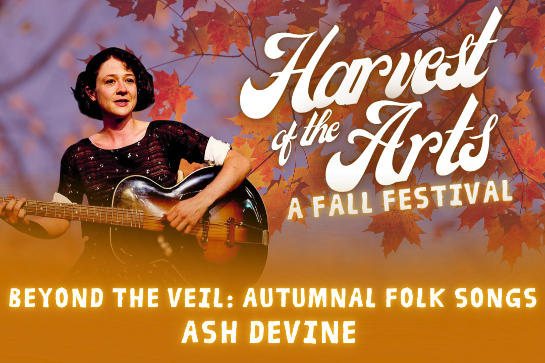Speaking of Music | Beyond the Veil: Autumnal Folk Songs w/Ash Devine