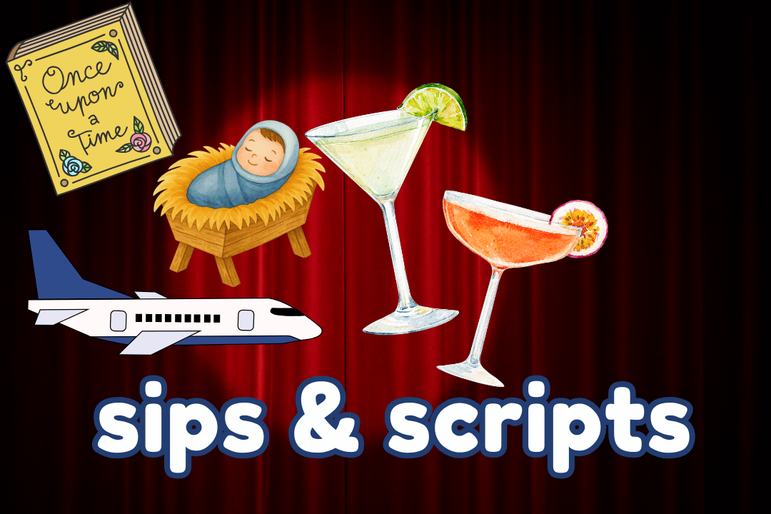 Sips &amp; Scripts