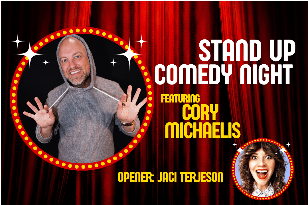 Cory Michaelis: Stand Up Comedy