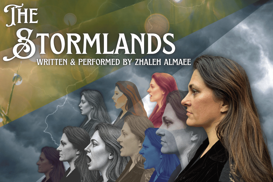 The Stormlands written and performed by Zhaleh Almaee