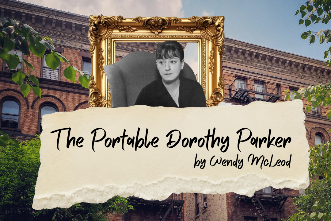 Playcraft Originals: The Portable Dorothy Parker