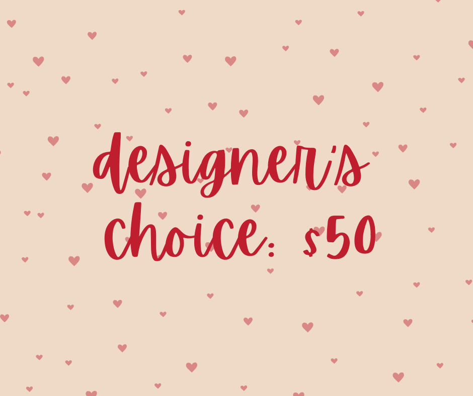 $50 Designer's Choice Arrangement