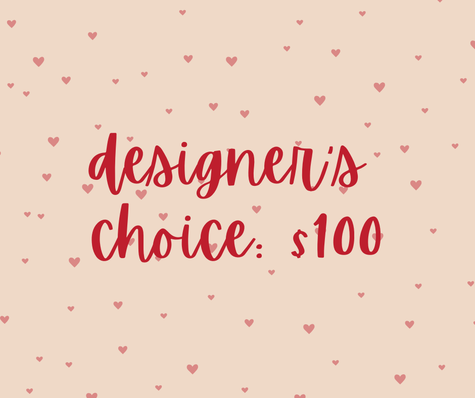 $100 Designer's Choice Arrangement