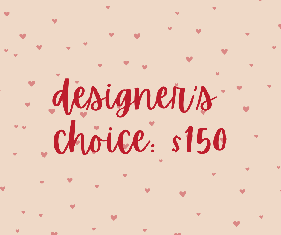$150 Designer's Choice Arrangement