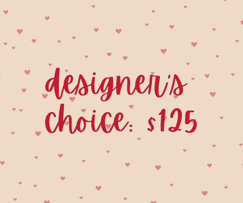 $125 Designer's Choice Arrangement