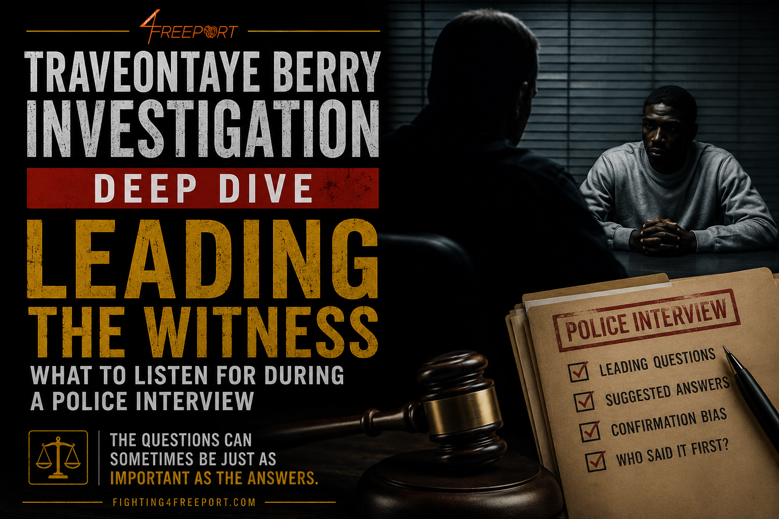 Leading the Witness — What to Listen for During a Police Interview