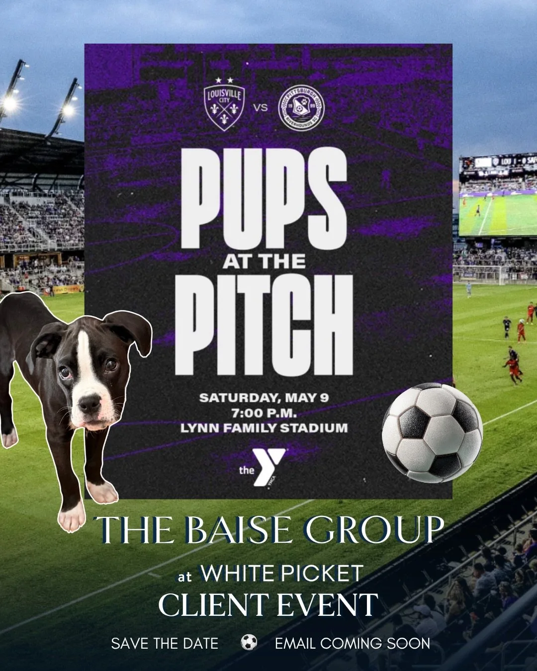 Mark your calendars- our next Client Appreciation Event is coming soon! ⚽️ 🐶 

📅 Sat., May 9th at 5:30pm for Pups at the Pitch at Lynn Family Stadium for a Lou City Soccer game! ⚽️ 

If you are a past or present client of The Baise Group, be on the