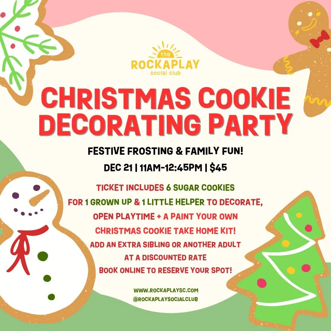 We are so excited for this festive event hosted by the incredibly talented @sugarandkris 🍪❤️ Join us on 12/21! Limited spots - reserve online at www.rockaplaysc.com

Ingredient list: flour, sugar, butter, eggs, vanilla extract, salt, meringue powder