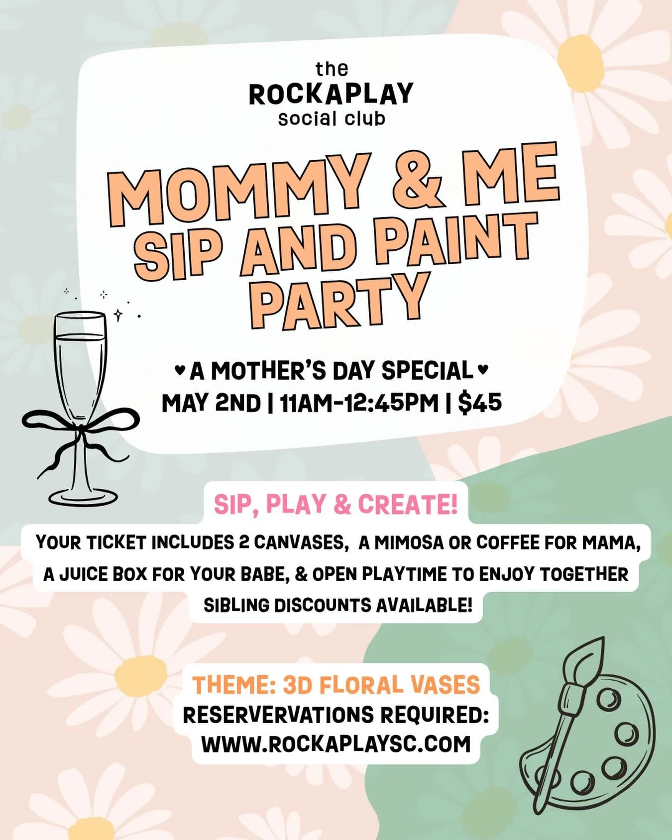 Start your celebrations early 🥰 Join us on 5/2 at 11am for a special Mommy &amp; Me Mother's Day Sip &amp; Paint Party hosted by the most wonderful @mamabreatheeasyco 🎨🥂💕💐 
Reservation required, sign up online www.rockaplaysc.com