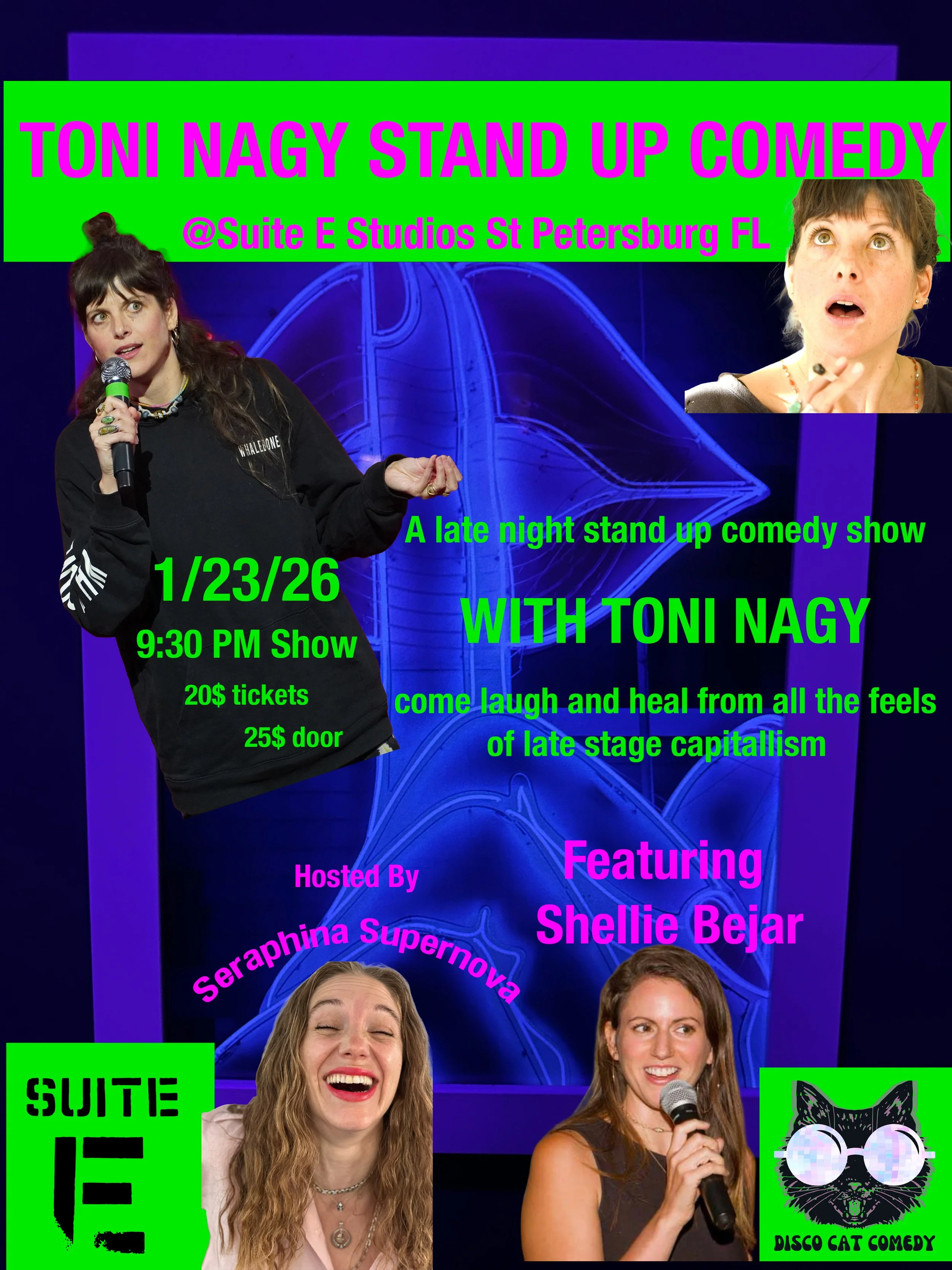 1/23 Comedy Show with Toni Nagy 9:30-11:00 pm Suite E Studios in St. Petersburg Florida