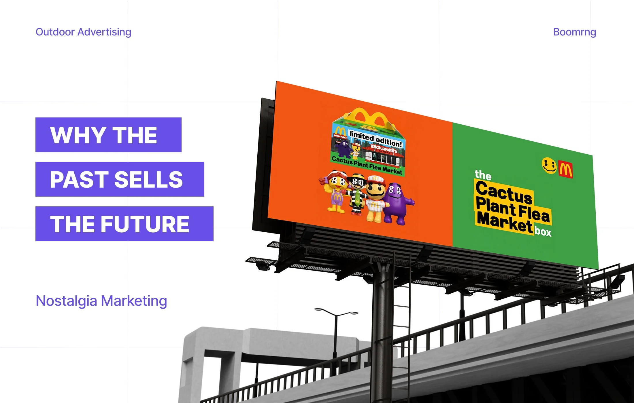 Nostalgia marketing billboard showcasing McDonald's Cactus Plant Flea Market Happy Meal