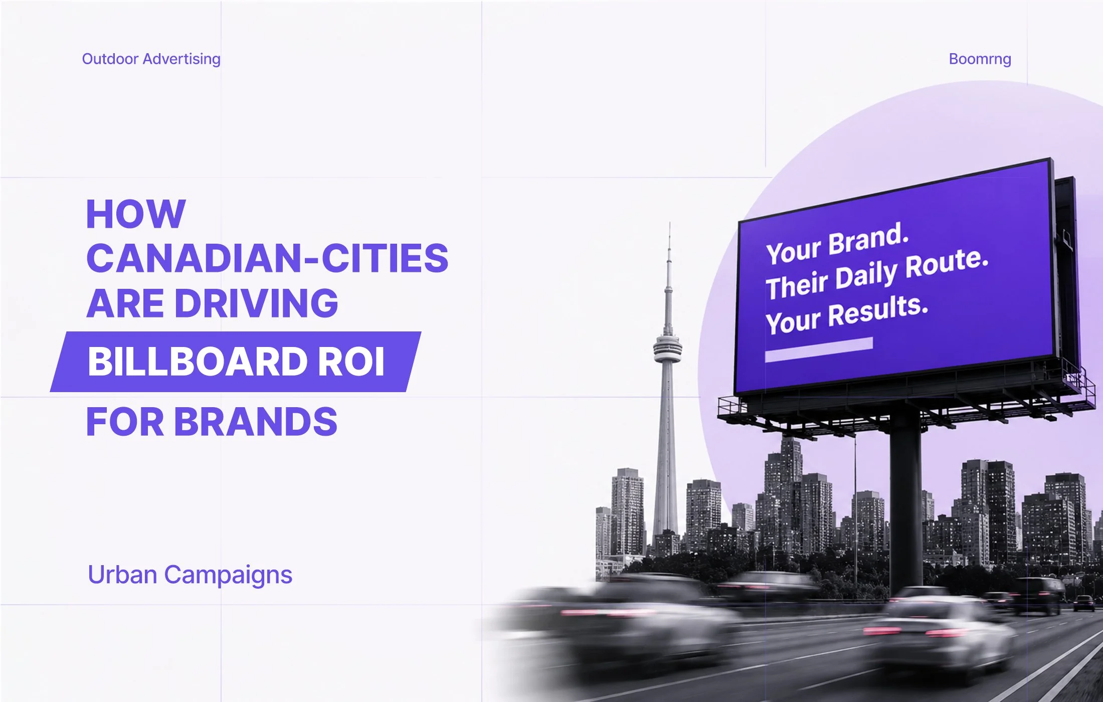 How Canadian Cities Are Driving Billboard ROI for Brands