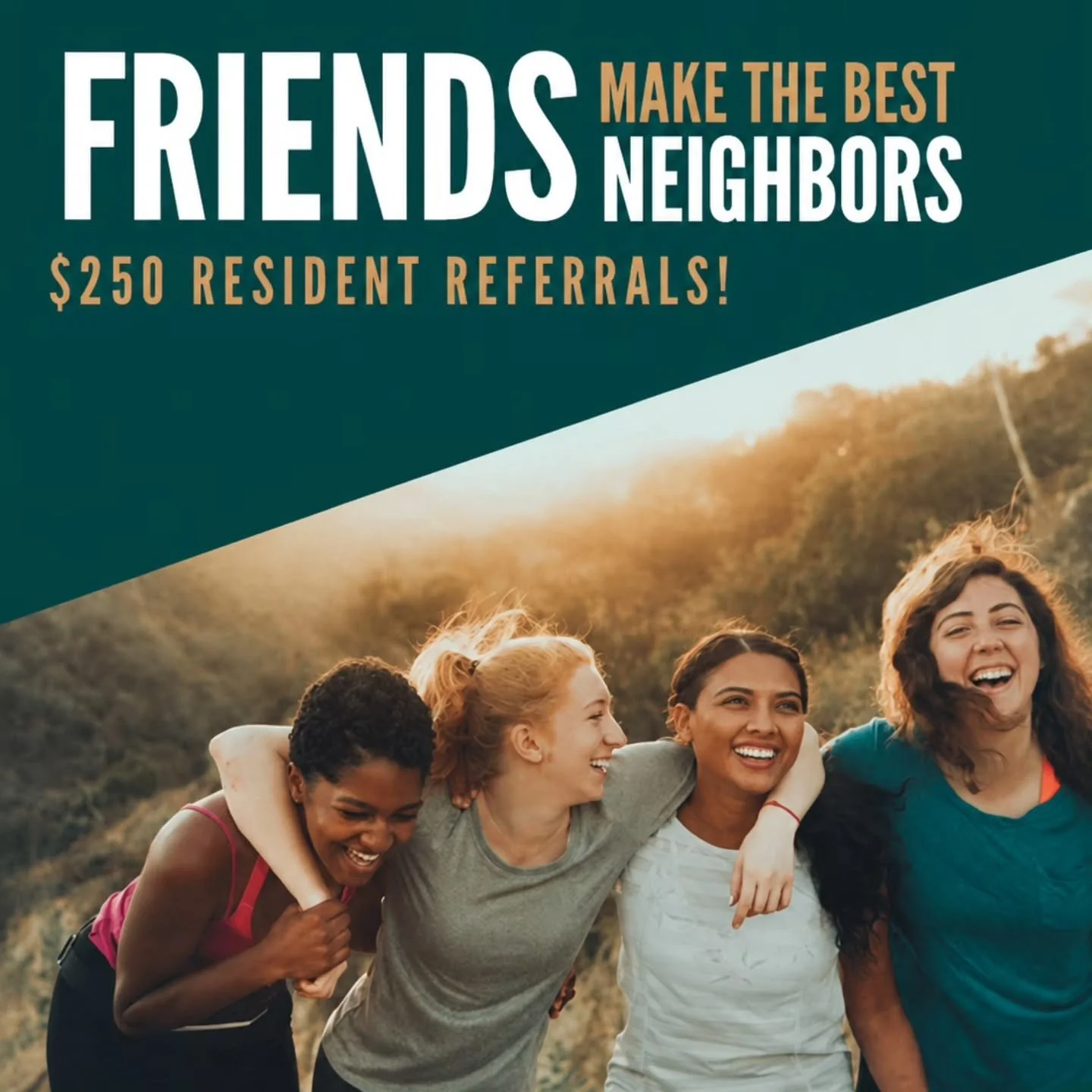 Friends make the best neighbors 🏡✨

Love living here? Refer your friends and earn a $250 resident referral credit when they move in!

✔ Receive your credit 30 days after your referral moves in
 ✔ Referral must move in by July 31st

Tag your future n