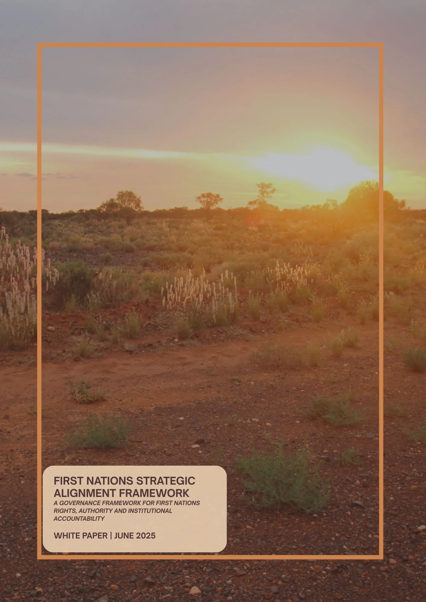 Cover of a white paper titled 'First Nations Strategic Alignment Framework,' published in June 2025, featuring a sunset over a desert landscape with shrubs.