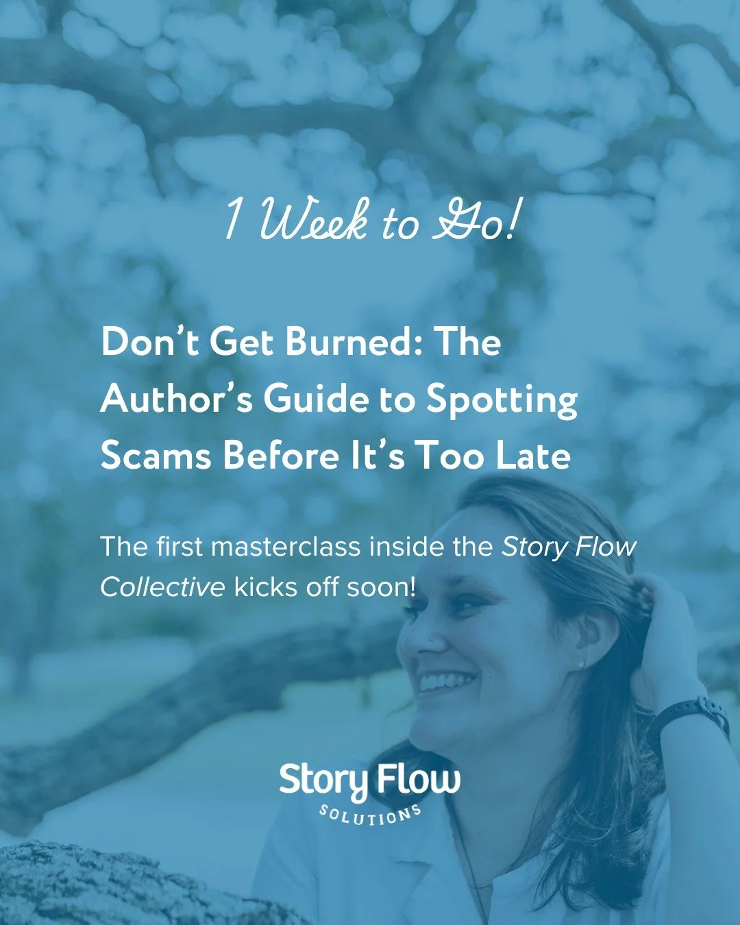 The countdown is on &mdash; just 1 week until the very first masterclass inside the Story Flow Collective! 🎉

🔥 Don&rsquo;t Get Burned: The Author&rsquo;s Guide to Spotting Scams Before It&rsquo;s Too Late
🗓 Wednesday, October 8 at 6 pm EST

This 