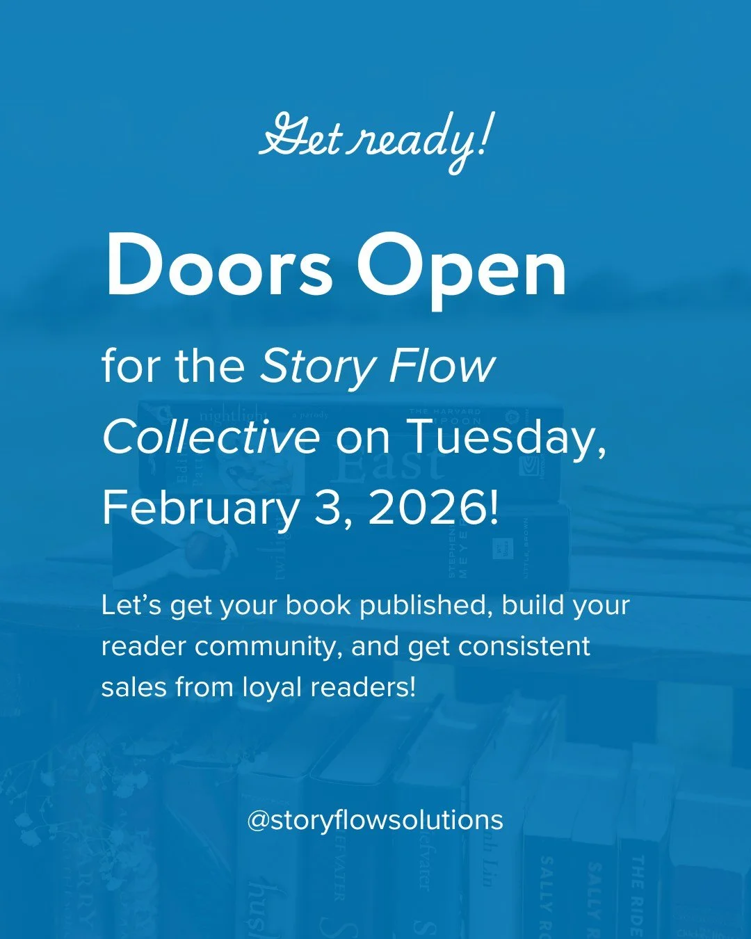 Doors open Tuesday, February 3, 2026. 💙

The Story Flow Collective isn&rsquo;t just another offer in my business &mdash; it&rsquo;s my heart project.

I built this space because I kept seeing the same thing over and over again in the self-publishing