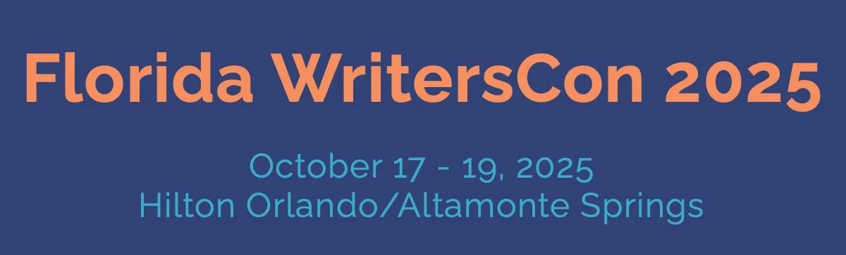 Text on a dark blue background reads 'Florida WritersCon 2025, October 17-19, 2025, Hilton Orlando/Altamonte Springs' in peach and light blue fonts.