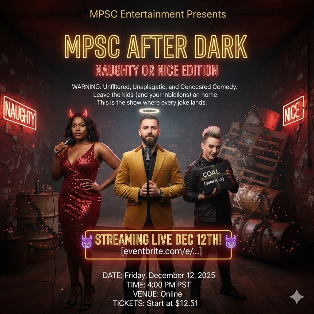 MPSC After Dark’s: December 2025 - “Naughty or Nice” Edition