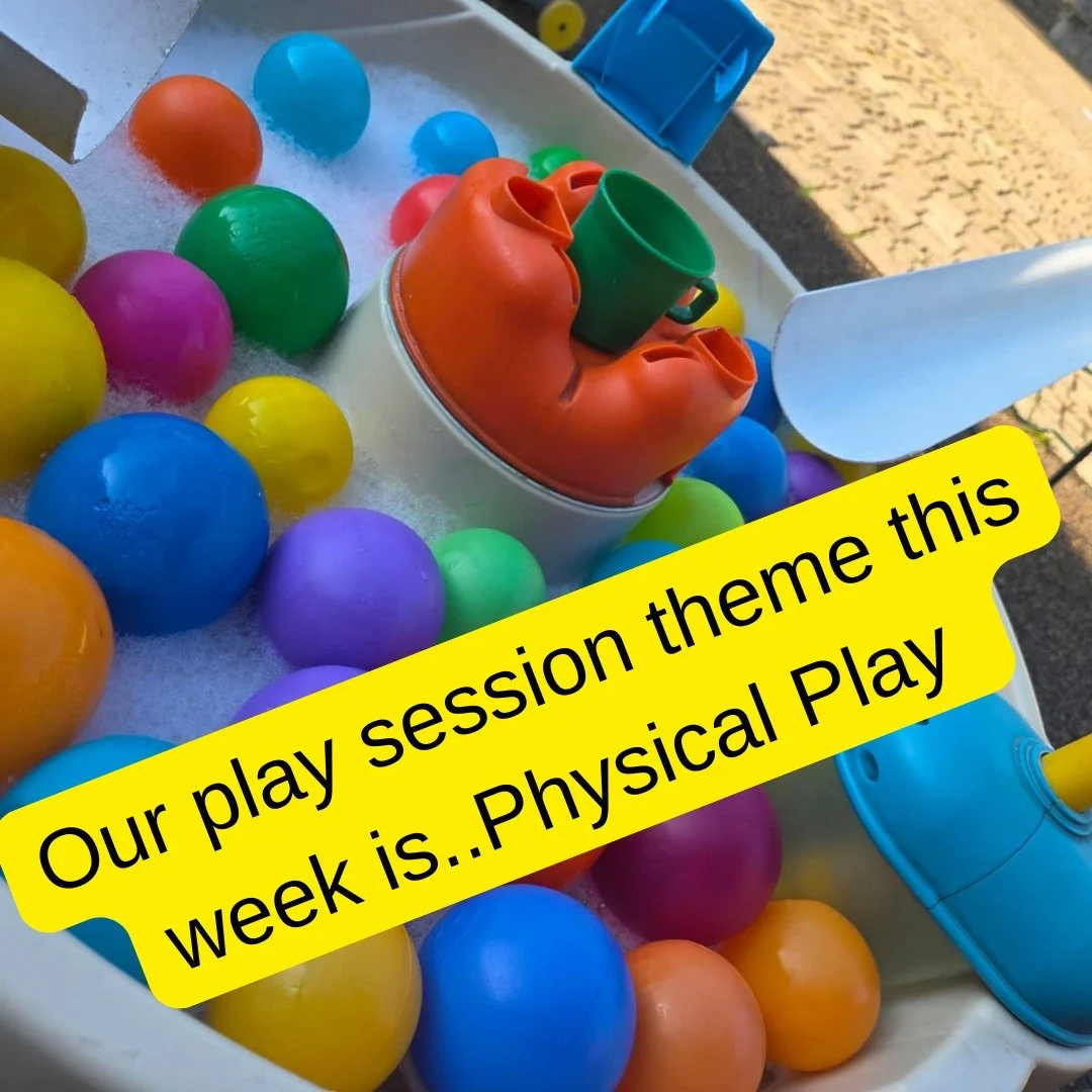 This week&rsquo;s play session theme is Physical Play!

We are filling our spaces with chances for little ones to get moving &mdash; climbing, jumping, dancing, crawling, and more.  According to World Health Organisation guidelines, children aged 1&n