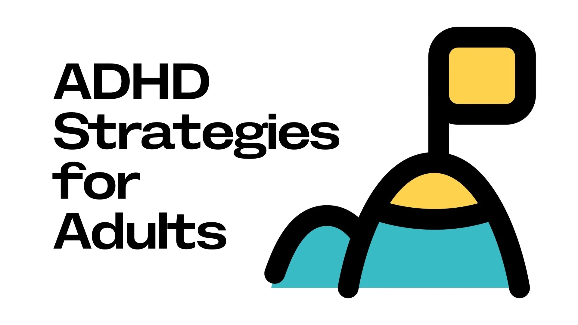 ADHD Strategies for Adults