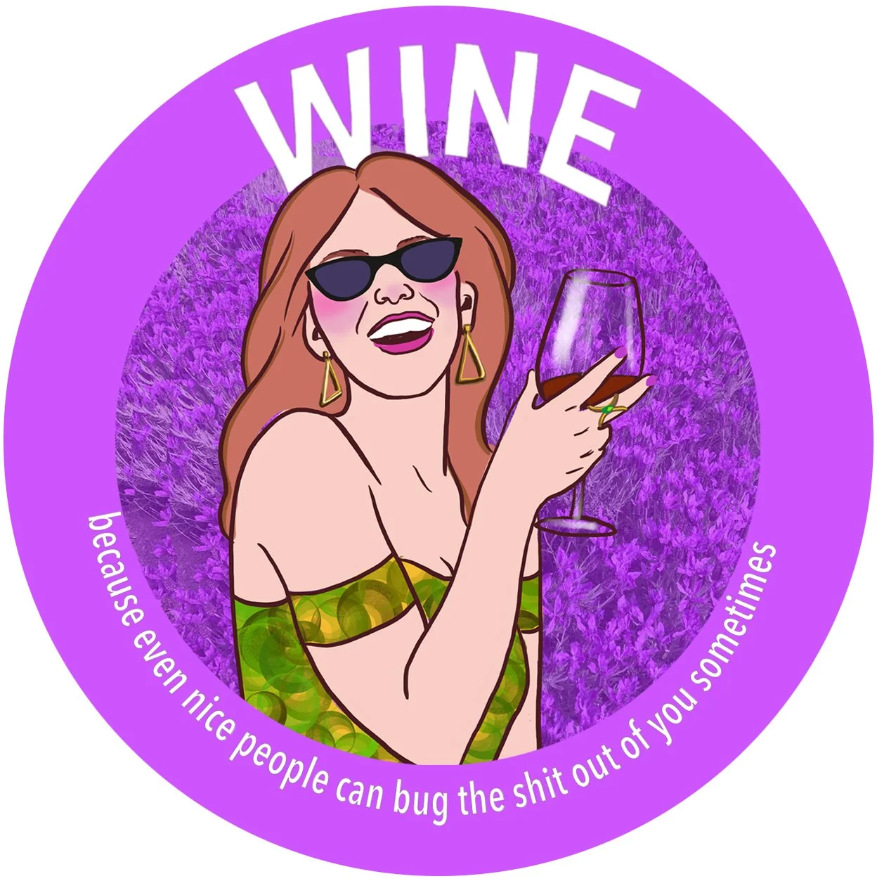 WINE, because / Funny, glossy sticker