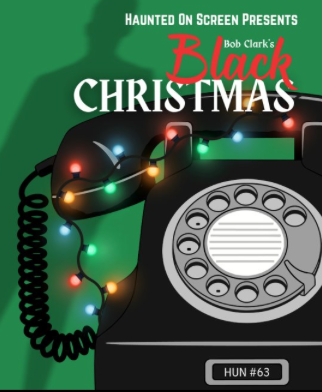 Haunted On Screen - Black Christmas