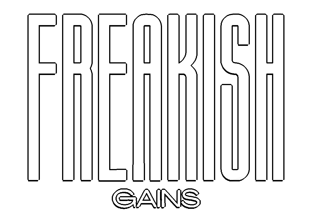 Freakish Gains