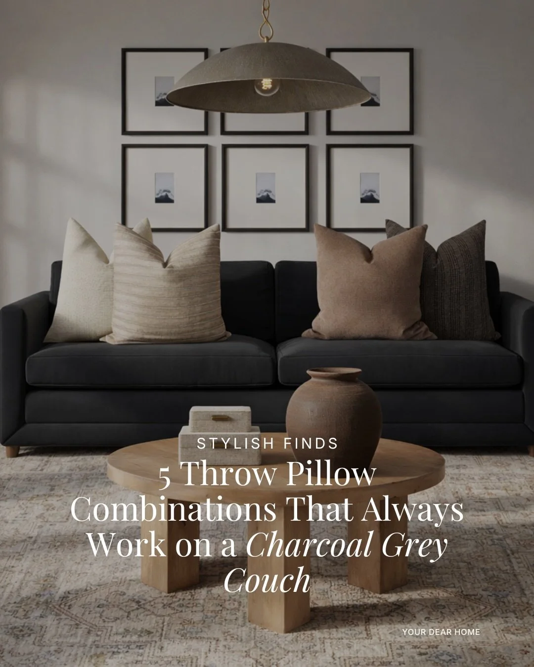 If you have a charcoal grey couch, these are some easy throw pillow combinations you can try.

Mix warm creams, soft beiges, muted browns, and subtle patterns to add depth without overwhelming the space. Charcoal is such a strong base, so layering li