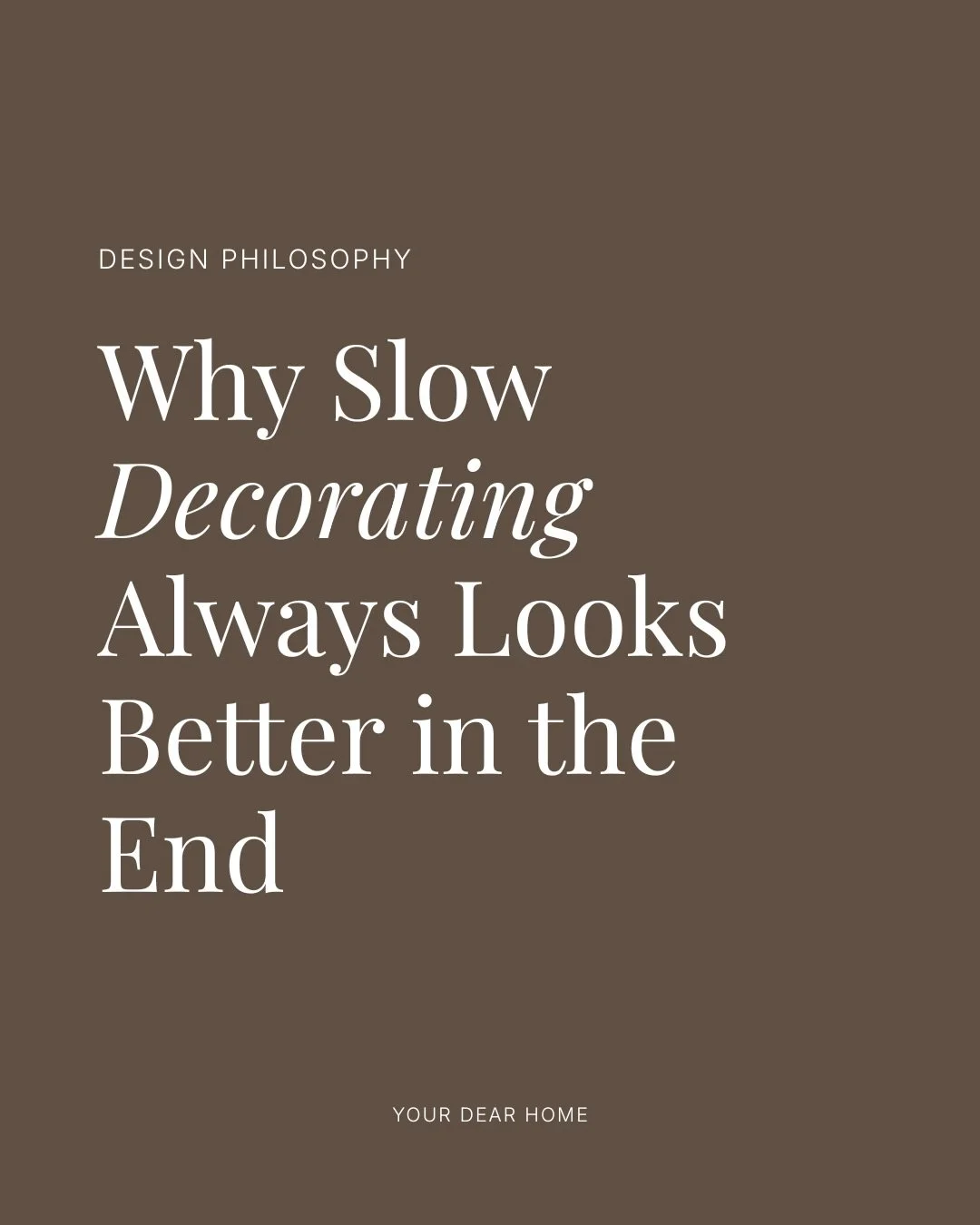 One thing I see all the time is people rushing to decorate their homes because they feel like it&rsquo;s incomplete, they don&rsquo;t like how it looks, or they&rsquo;re just a little embarrassed by it.

If that sounds like you, this gentle reminder 