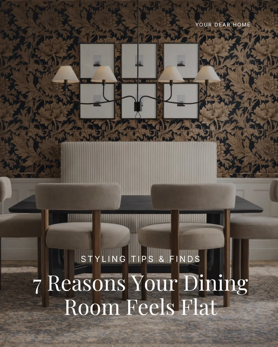 Dining rooms can feel tricky to get right, but honestly, they&rsquo;re one of the easiest spaces once you know what to look for.

If your dining room has been disappointing you, these are 7 common reasons why! 

I&rsquo;ve also shared simple ways to 