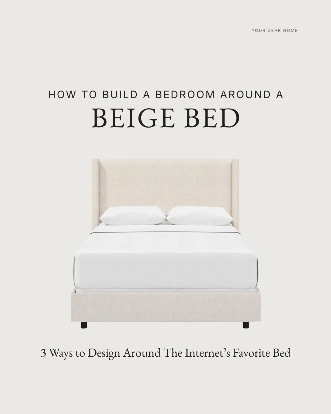 If you have the most popular bed on the internet, whether the exact piece or any beige bed, there are three ways to go about building a bedroom around it.

You could go rich &amp; layered for a collected feel, light &amp; airy for something almost co