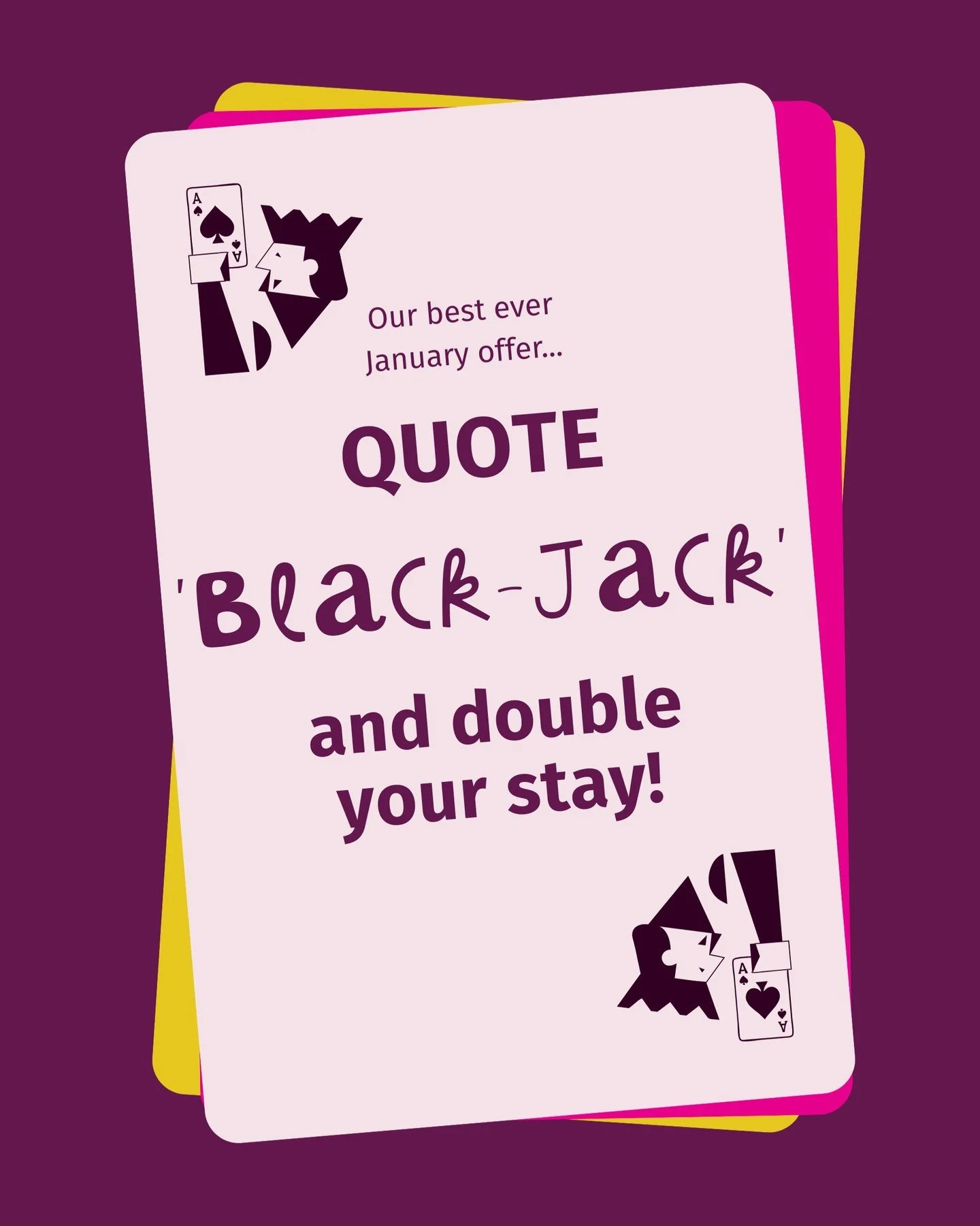 It's the last day of November, which means it's your very last chance to take Jack up on his frankly ridiculous BlackJack offer! Need a reminder? Here it is:

&spades;️ BOOK A ONE NIGHT DINNER, BED &amp; BREAKFAST STAY IN JANUARY, AND WE&rsquo;LL GIV