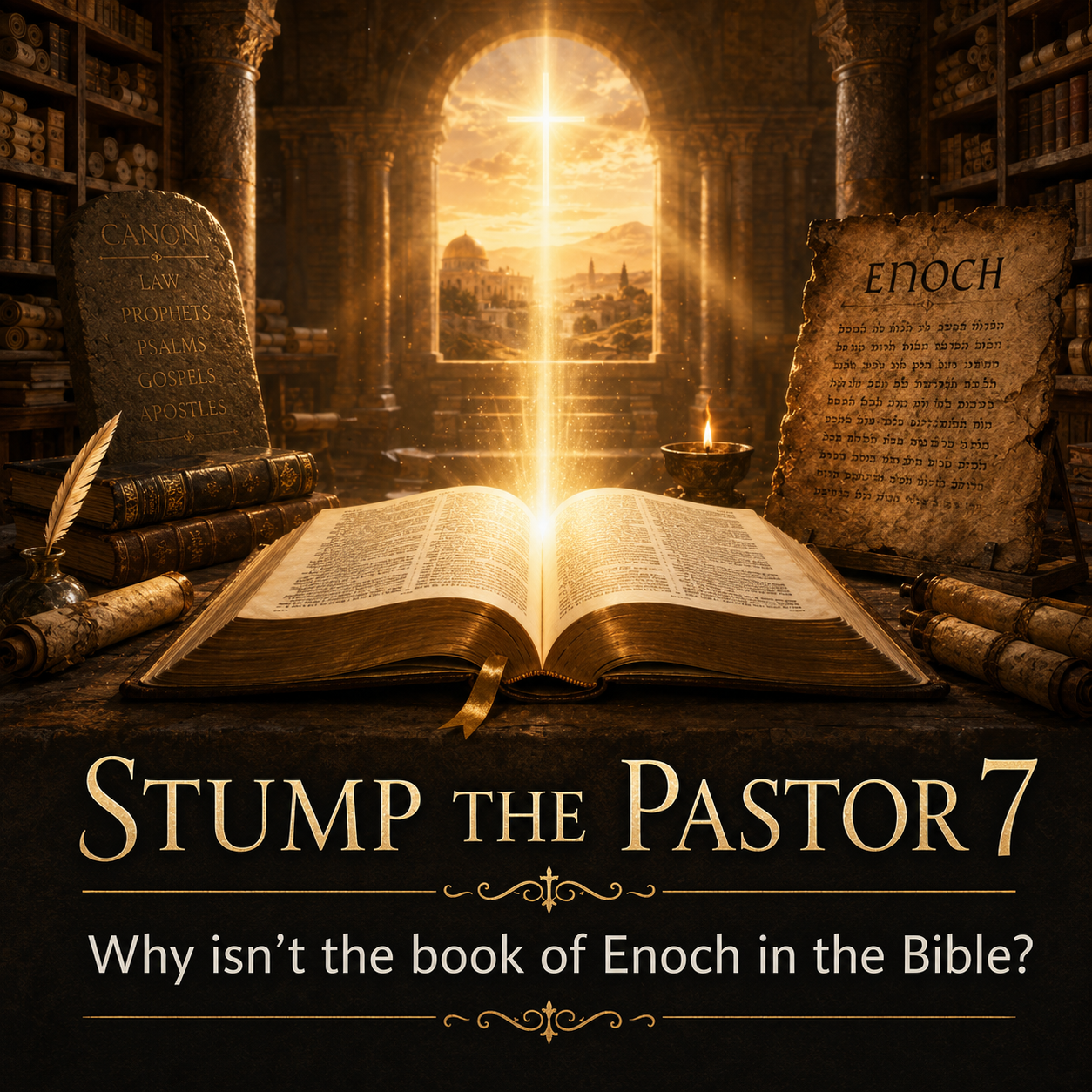 Stump the Pastor 7: Why Isn't the Book of Enoch in the Bible?