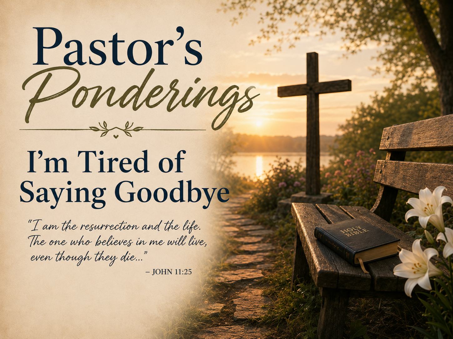 I'm Tired of Saying Goodbye