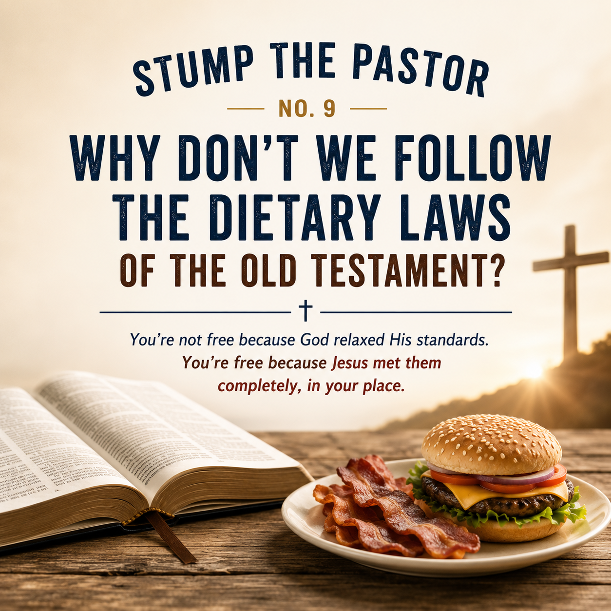 Stump the Pastor 9: Why Don't We Follow the Dietary Laws of the Old Testament?