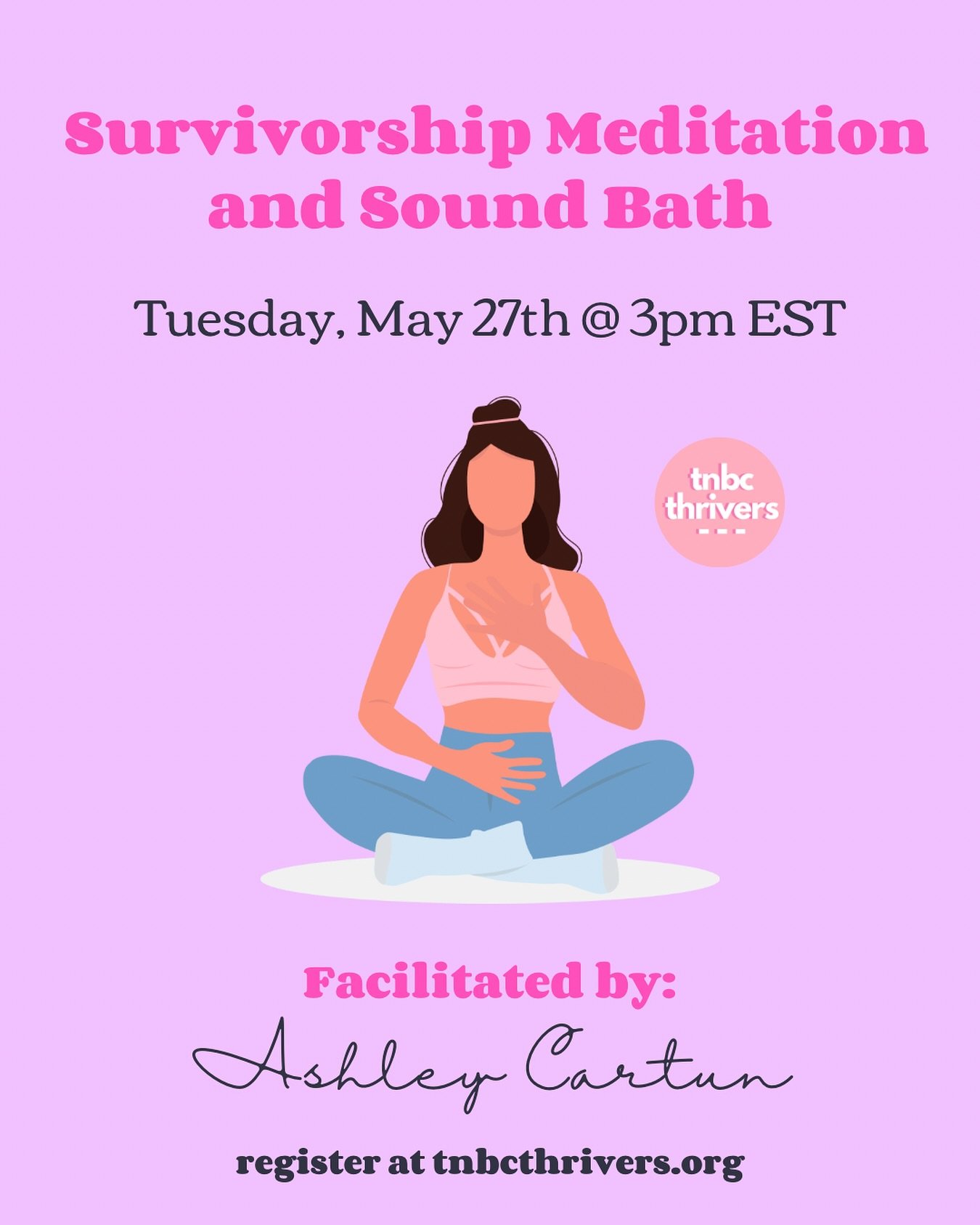 Join us for a Survivorship Sound Bath 🧘&zwj;♀️

Get ready to be guided by TNBC Thriver, @heal_with_ash, and enter a place of peace and clarity 

Put on some comfy clothes, find a cozy place to sit or lay and feel free to invite your TNBC Bestie to j