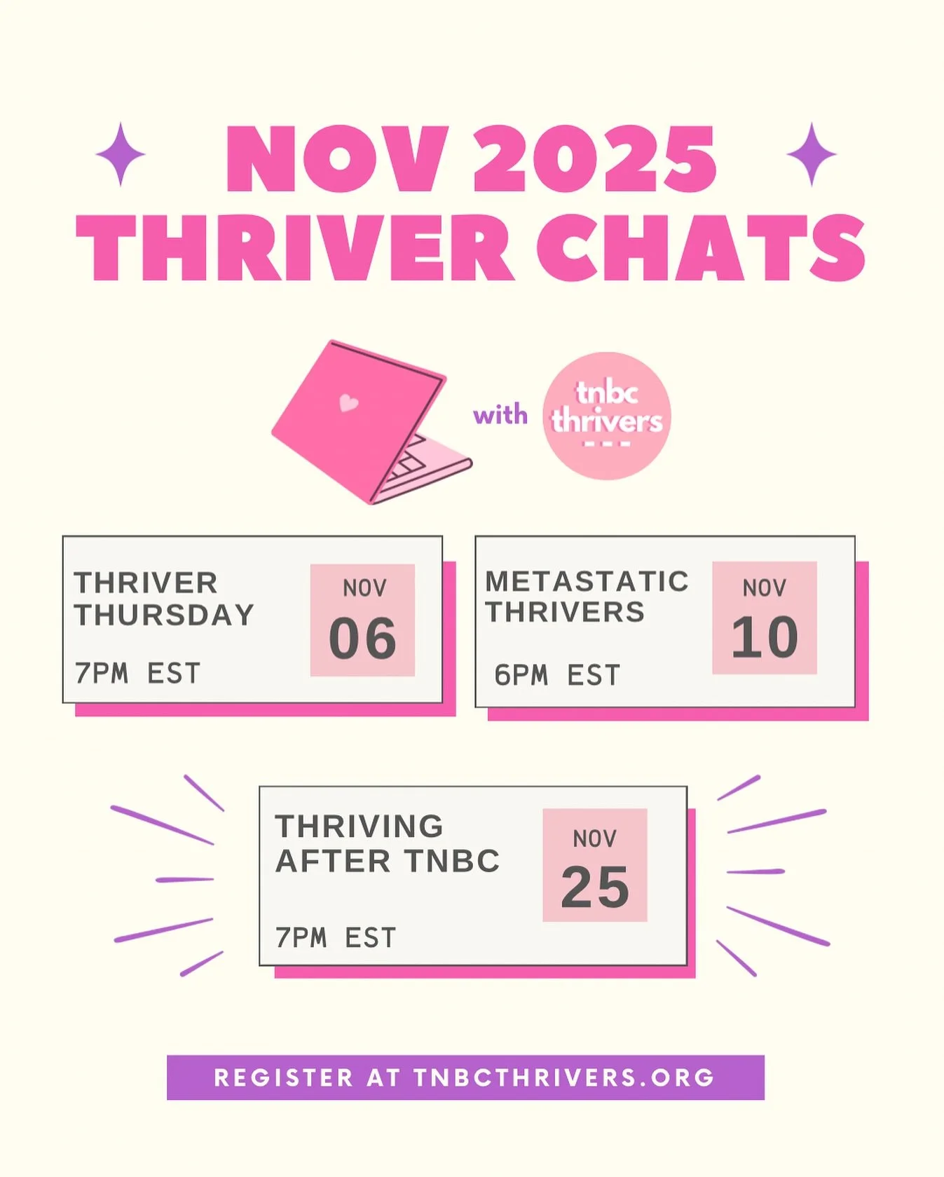 This month we&rsquo;re grateful we get to chat with you!

Whether you&rsquo;re looking for safe space as a new diagnosed thriver, a thriver in active treatment or navigating your survivorship era, we have something for you 👩&zwj;💻

Register at tnbc