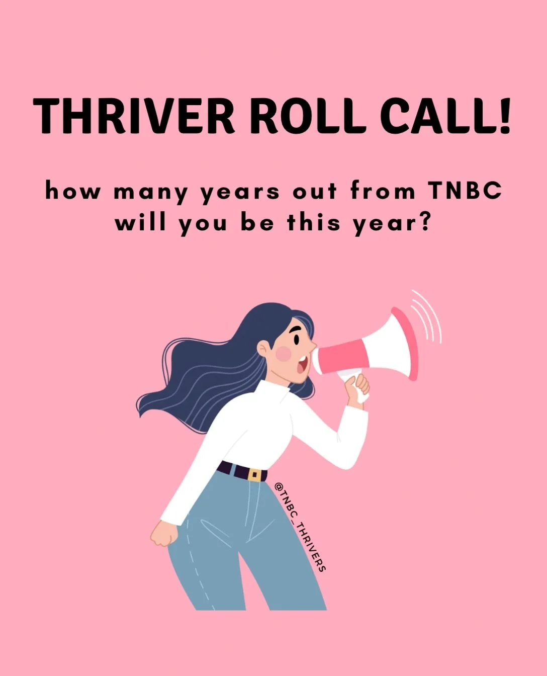 It&rsquo;s that time again thrivers! 📣✨

We want YOU to share how many years out since your diagnosis of TNBC!

Why? Well because someone right now is receiving their triple negative diagnosis or starting their first round of chemo, radiation and or